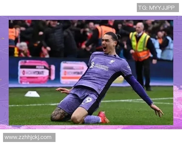 努涅斯在赛场上的精彩表现与未来发展潜力的深度分析与展望